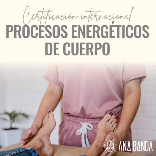 Certificación Procesos energéticos de cuerpo Medellín